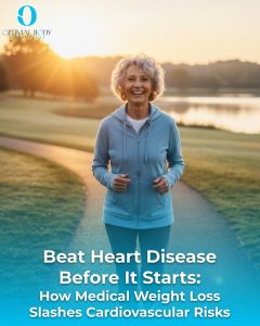 Optimal Body | Beat Heart Disease Before It Starts: How Medical Weight Loss Slashes Cardiovascular Risks
