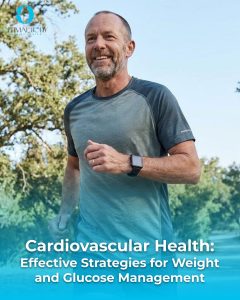 Optimal Body | Cardiovascular Health: Effective Strategies for Weight and Glucose Management