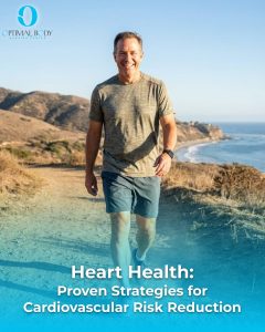 Optimal Body | Heart Health: Proven Strategies for Cardiovascular Risk Reduction