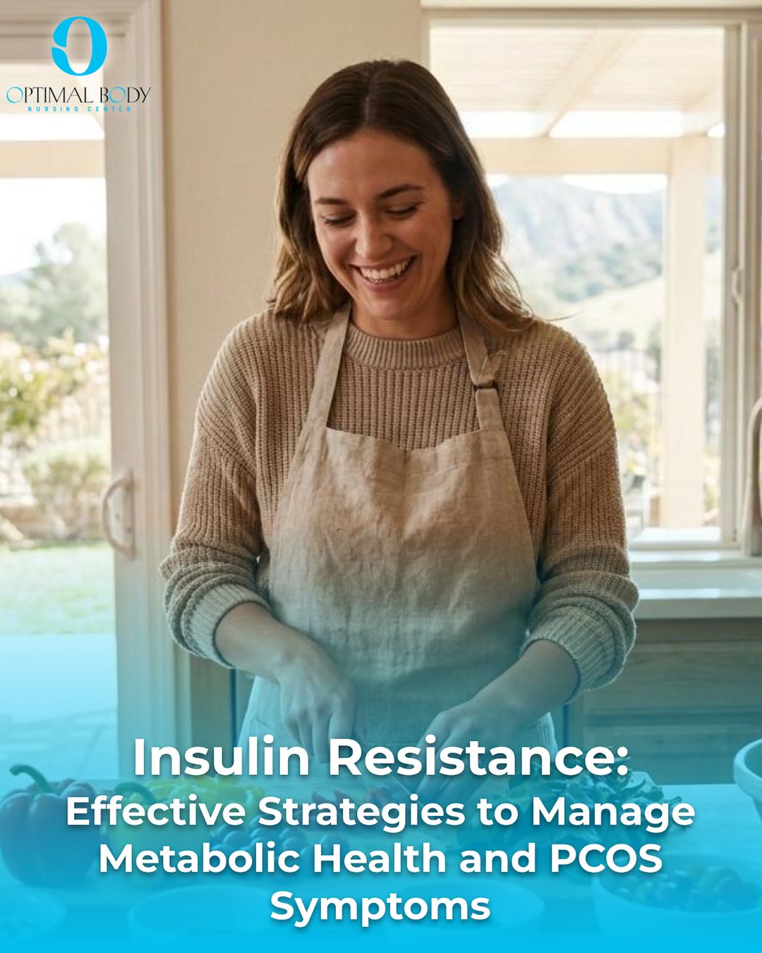 Insulin Resistance: Effective Strategies to Manage Metabolic Health and PCOS Symptoms