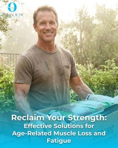 Optimal Body | Reclaim Your Strength: Effective Solutions for Age-Related Muscle Loss and Fatigue