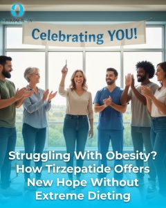 Optimal Body | Struggling With Obesity? How Tirzepatide Offers New Hope Without Extreme Dieting