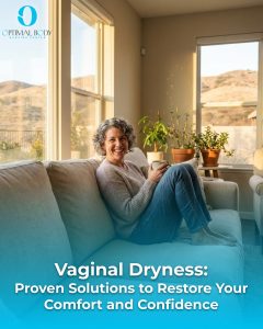 Optimal Body | Vaginal Dryness: Proven Solutions to Restore Your Comfort and Confidence